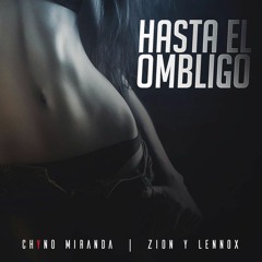 Chyno Miranda - Hasta El Ombligo(Dani Cobo Edit Remix)