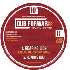 'Roaring Lion' - King Alpha Meets Kai Dub [DF002]