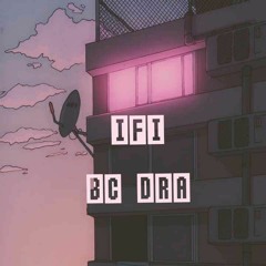 ifi ( feat Dr.A )