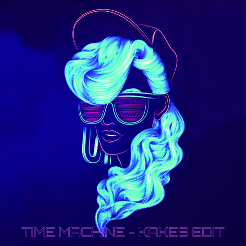 Peter Milray - Time Machine (Kakes Edit)