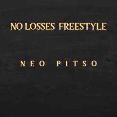 Neo Pitso - No Losses Freestyle