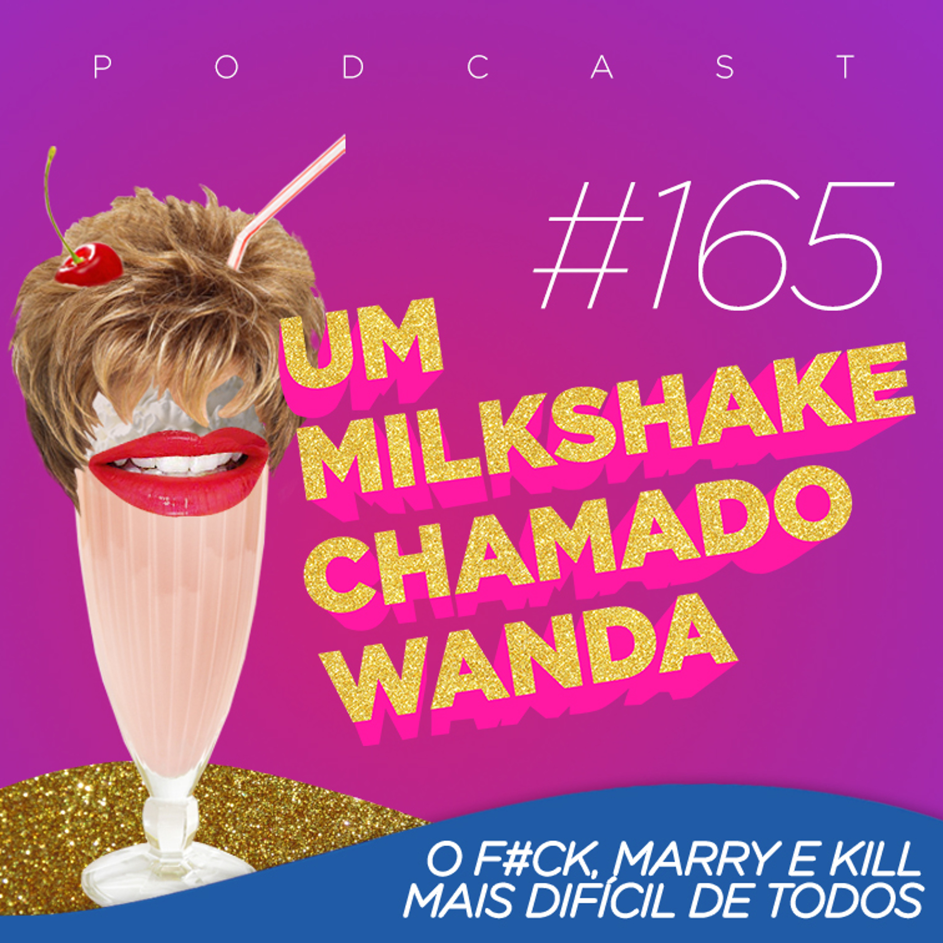 Um Milkshake Chamado Wanda