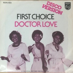 preview " First Choice - doctor love (mikeandtess edit 4 mix) " preview