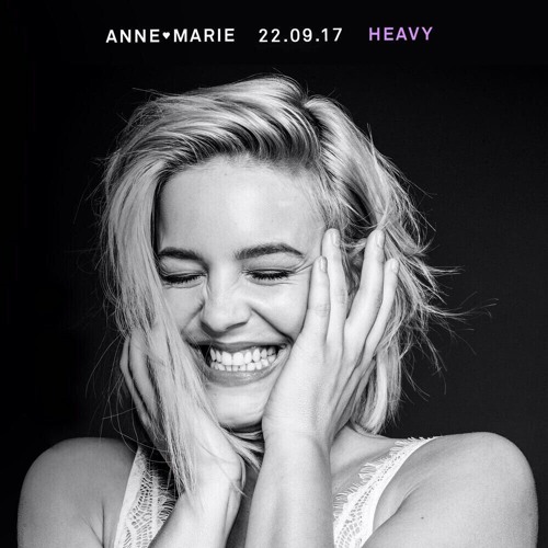 Anne Marie Heavy Acoustic Official Mp3 By مروان طلال On Soundcloud Hear The World S Sounds