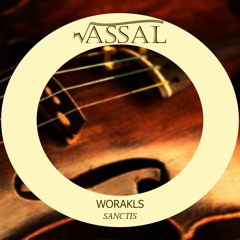 Worakls - Sanctis (VASSAL Remix)