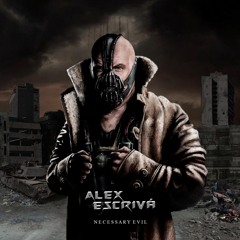 Alex Escrivá - Necessary Evil (FREE DOWNLOAD)