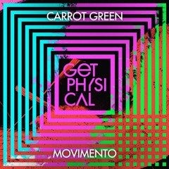 Carrot Green - Movimento (Digitaria Remix)- Get Physical