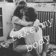 take my body (Kodaline remix)