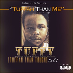 TUFFAH THAN ME Feat. BugZbugs "BZB" [Prod. By High Life Beats]