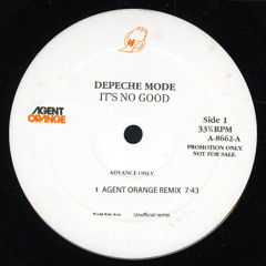 Depeche Mode - It's No Good (Agent Orange [DJ] unofficial remix) v6