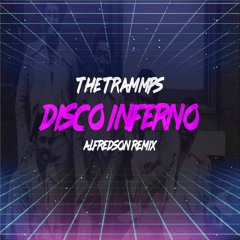 The Trammps - Disco Inferno (ALF Remix)