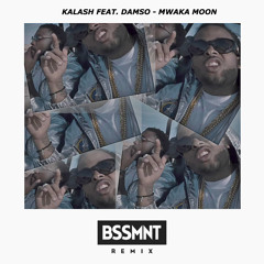 Kalash feat. Damso - Mwaka Moon (BSSMNT Remix)