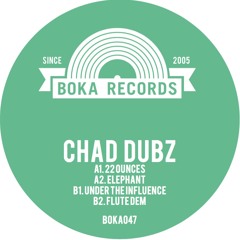 Chad Dubz - Under The Influence (BOKA047)