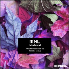 FREE DOWNLOAD: Mindshield - 78000 Kilometers Inside Me (15027km Version)