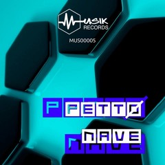 Pettø - Nave [Musik Records] OUT NOW