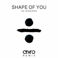 Ed Sheeran - Shape Of You (AIYRO ft. Jonah Baker Bootleg)