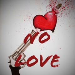 No Love Ft. Sensei Sav