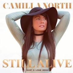 Camilla North & LZRZ - Still Alive (Mart N Lowe Remix).WAV