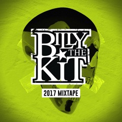 Billy The Kit - MIXTAPE 2k17 [FREE DOWNLOAD]