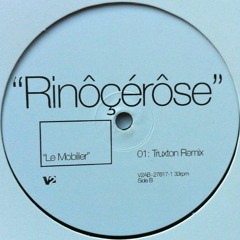 Rinocerose - Le Mobilier (truxton Remix)
