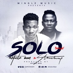 SOLO Remix ft StoneBwoy