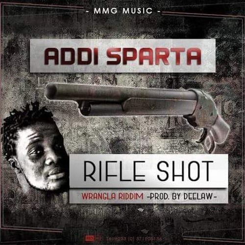 Addi Sparta- Rifle Shot(Wrangla Riddim)
