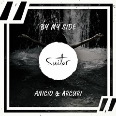 ANICIO & Arcuri - By My Side [ FREE DOWNLOAD ]