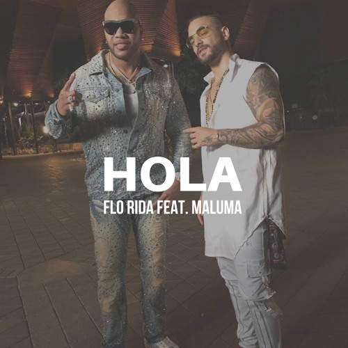 Stream Flo Rida Ft. Maluma - Hola (Dj Nev Latin Version) by Dj Nev Remixes  & Edits 2018 | Listen online for free on SoundCloud
