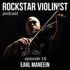 Episode 16: Earl Maneein