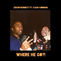 Where He Go (Ft. Flash Giordani)[Prod. by Genshin]