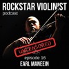 Episode 16: Earl Maneein (UNCENSORED)