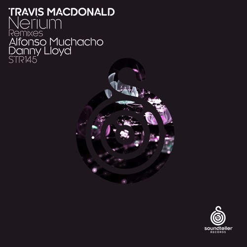 Travis MacDonald - Nerium (Danny Lloyd Remix) snippet