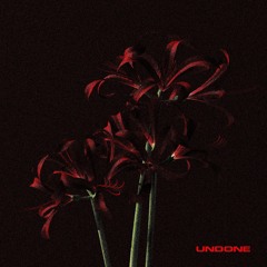 Undone (feat. DEANNA)