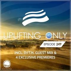 Uplifting Only 249 (incl. DJ T.H. Guestmix) (Nov 16, 2017) [incl. Vocal Trance]