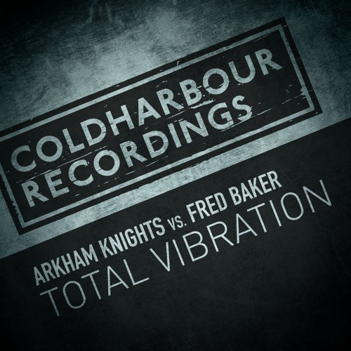 Arkham Knights vs. Fred Baker - Total Vibration [Available Now]