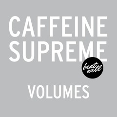 Caffeine Supreme Volumes