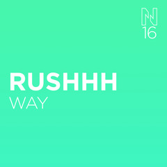 RUSHHH - WAY