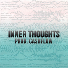 Inner Thoughts (Pro. Cashflow)