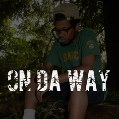 Precision - On Da Way ( Prod. by Sauce)