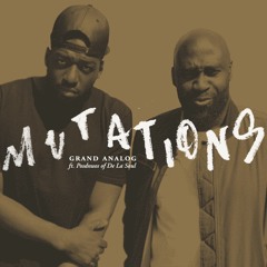Mutations (feat. Posdnuos of De La Soul)