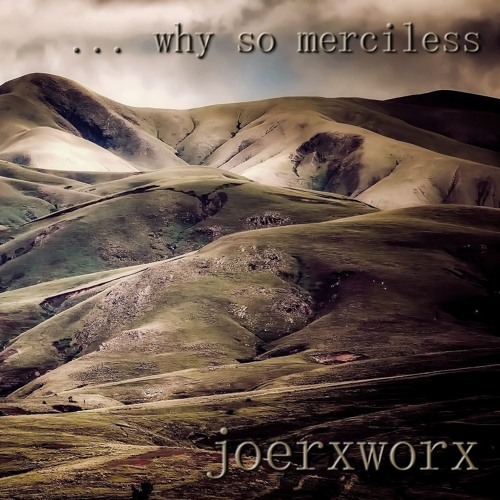 Why So Merciless