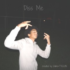 Diss Me