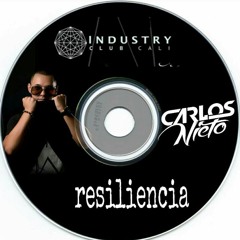 Set Deejay Carlos Nieto - Resiliencia ( The New House Order Sexta Temporada )Industry Colombia 2017