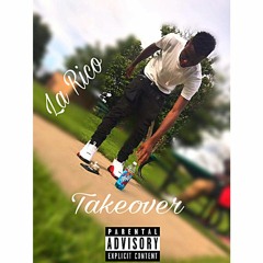 La Rico-Takeover