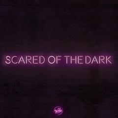 Scared Of The Dark