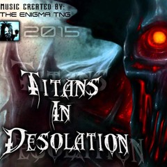 Industrial Metal - Titans In Desolation