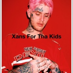 Xanz For Da Kidz (RIPLilPeep)Feat. Phobia the Greatest and Bornothingmisfit