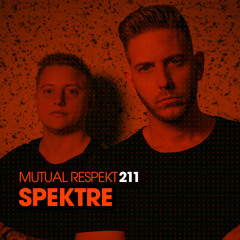 Mutual Respekt 211 with Spektre