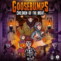 Goosebumps - Children Of The Night (MEDLEY PREVIEW)