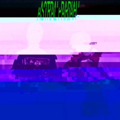 Astral Pariah - Auto-Body Drop